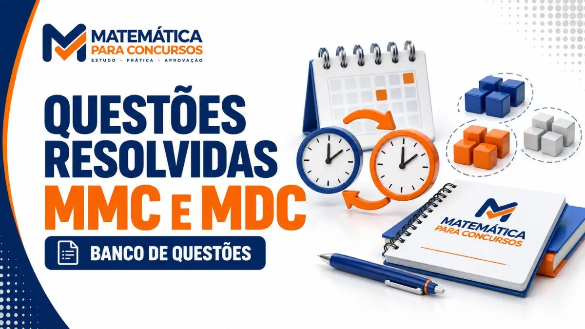 questoes resolvidas de mmc e mdc